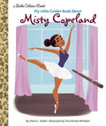 Little Golden Books - My Little Golden Book About Misty Copeland