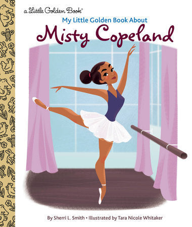 Little Golden Books - My Little Golden Book About Misty Copeland